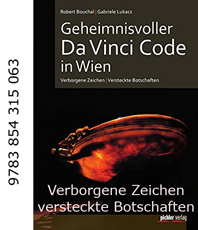    Robert Bouchal Gabriele Lukacs                 Geheimnisvoller Da Vinci Code in Wien               
	  erhältlich im Kristallzentrum                                                                            