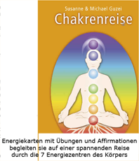    Guzei Susanne Michael Chakrenreise  DAS CHAKRENKARTENSET 
	  Affirmationen und Übungen     