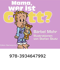   Mohr Bärbel Mama, wer ist Gott?                 
                     	        
                   	      
  erhältlich im 	  Kristallzentrum                  
                                
                      	        
                      