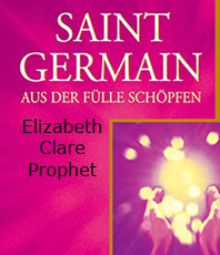  Prophet Elizabeth Clare  Prophet Elizabeth Clare Saint Germain - Aus der Fülle
   schöpfen     erhältlich im Kristallzentrum                                                                                       