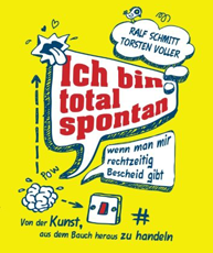  Schmitt Ralf Ich bin total spontan - wenn man mir rechtzeitig Bescheid gibt: Von der Kunst, aus dem Bauch heraus zu handeln 

                               
                            
   erhältlich im Kristallzentrum               
                          
                           
                           
                    