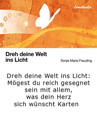    Sonja Maria Freuding Karten Dreh deine Welt ins Licht Karten  